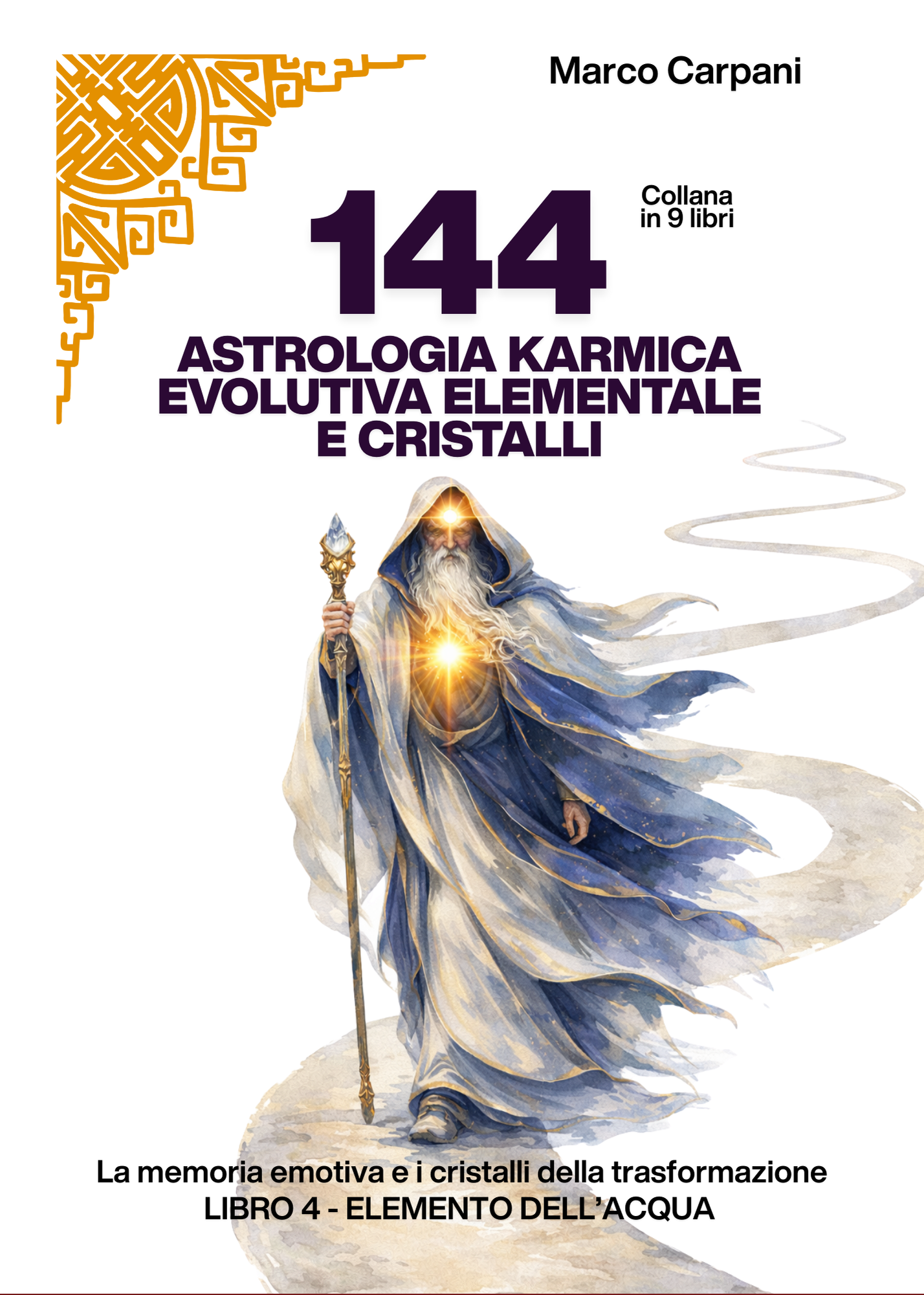 144 Astrologia Karmica Evolutiva Elementale e Cristalli - Libro 4 – Elemento dell’Acqua