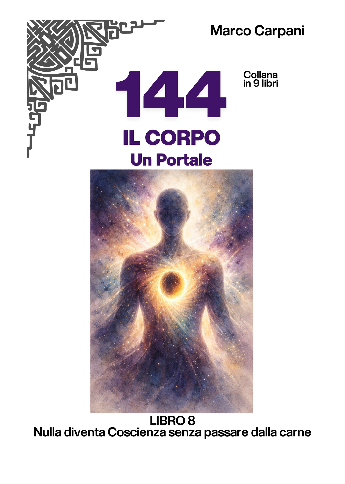 144 - LIBRO 8 - Il Corpo / un Portale